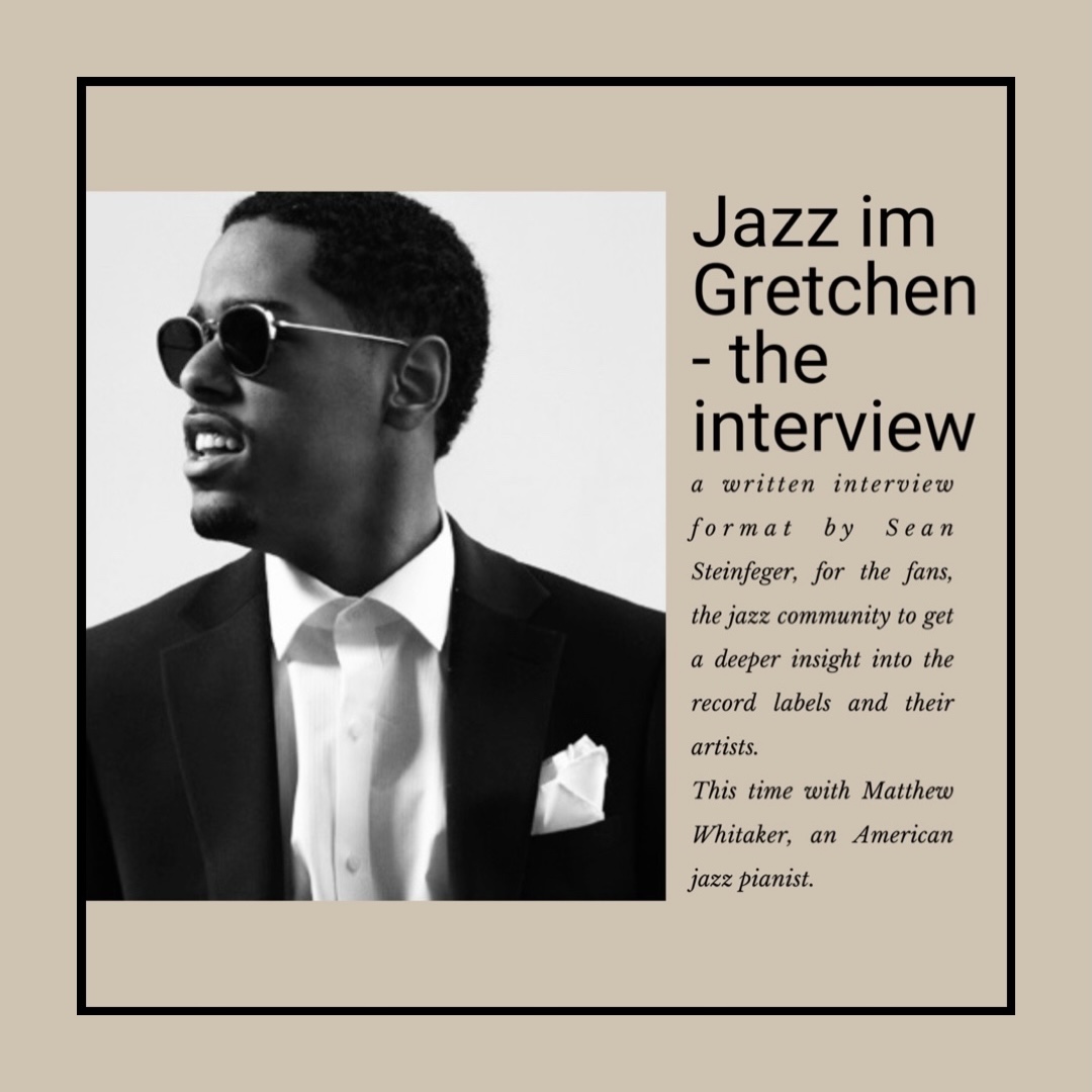 Jazz im Gretchen. The Interview #5
