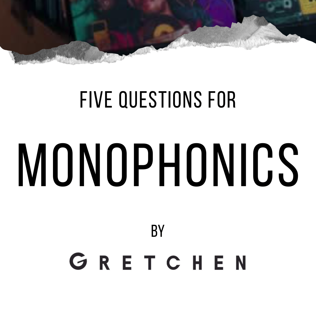 MONOPHONICS
