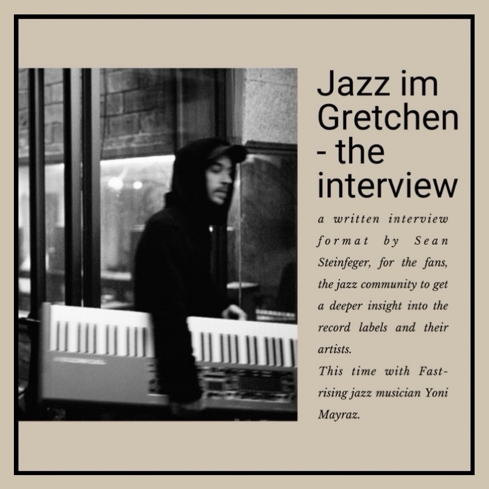 Jazz im Gretchen. The Interview #6